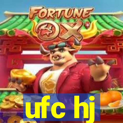 ufc hj