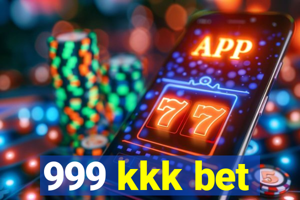 999 kkk bet