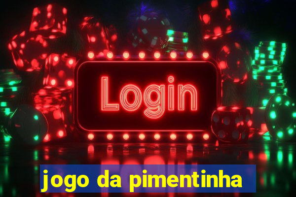 jogo da pimentinha