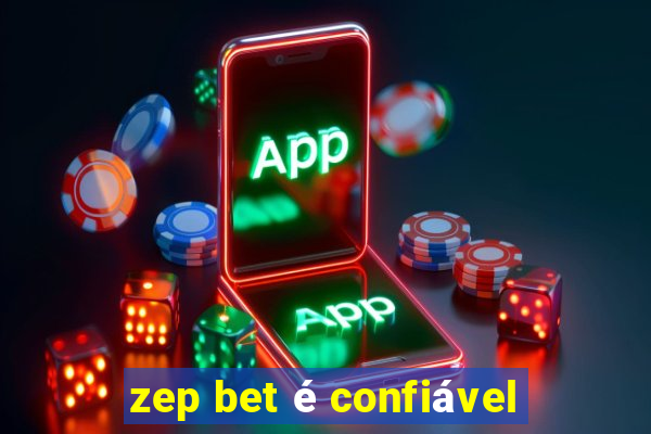 zep bet é confiável