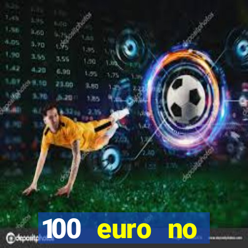 100 euro no deposit casino