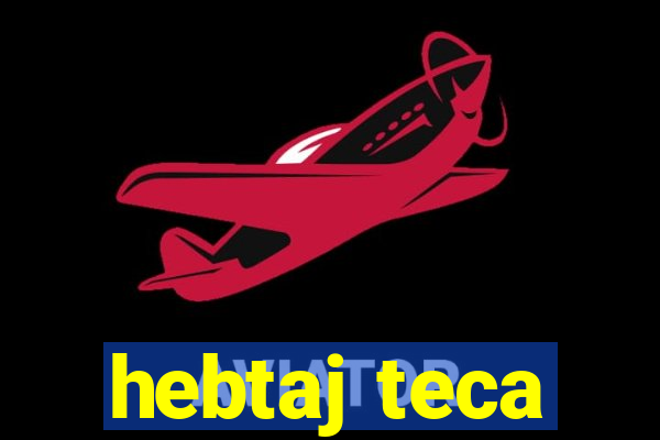 hebtaj teca