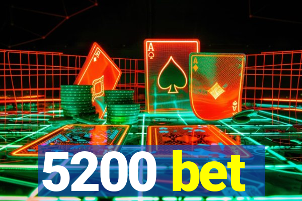 5200 bet