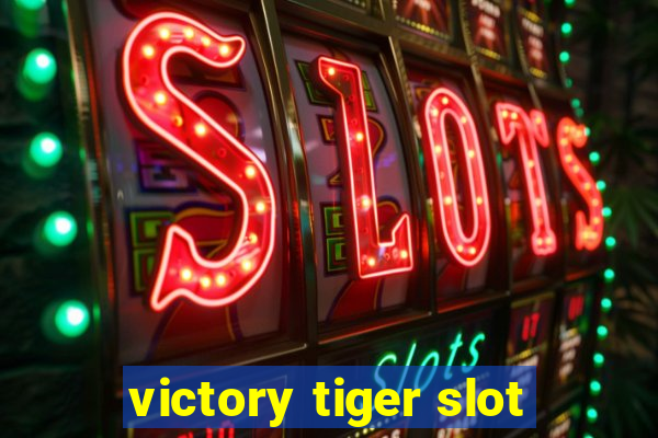 victory tiger slot