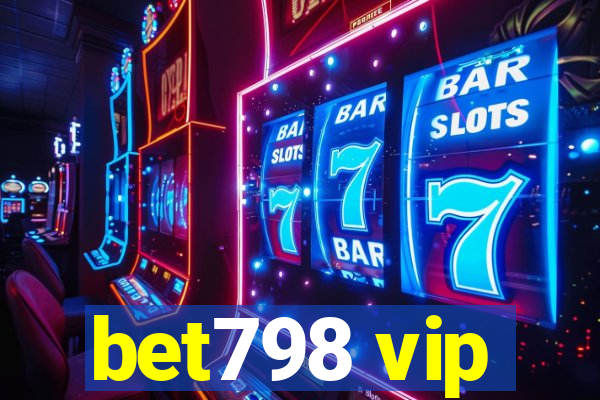 bet798 vip