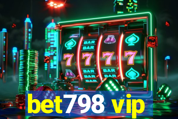 bet798 vip