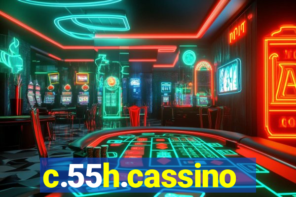 c.55h.cassino