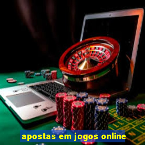 apostas em jogos online