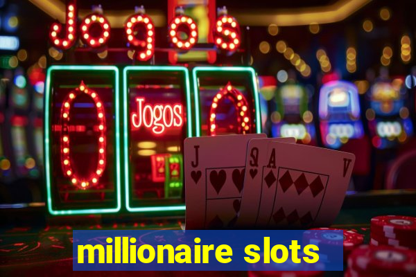 millionaire slots