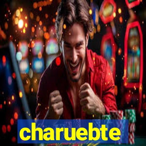 charuebte