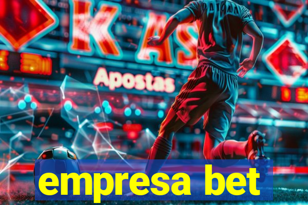 empresa bet