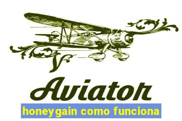 honeygain como funciona