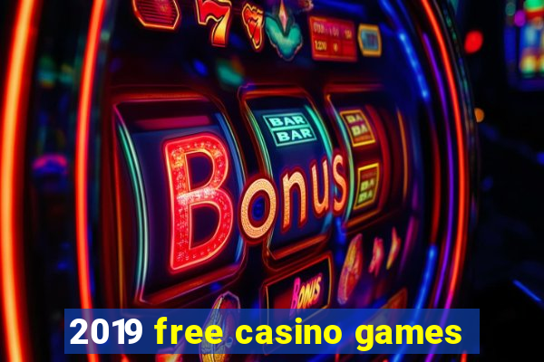 2019 free casino games