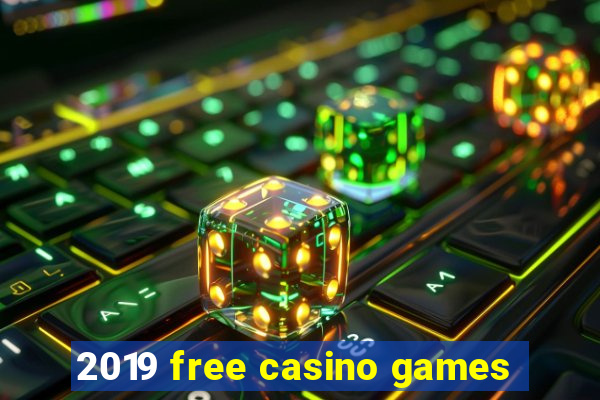 2019 free casino games