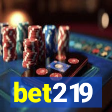 bet219