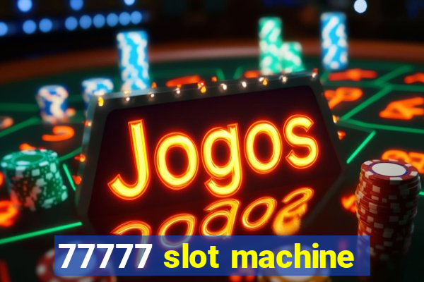 77777 slot machine