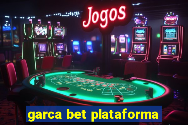 garca bet plataforma