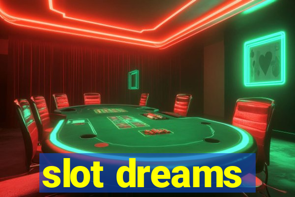 slot dreams