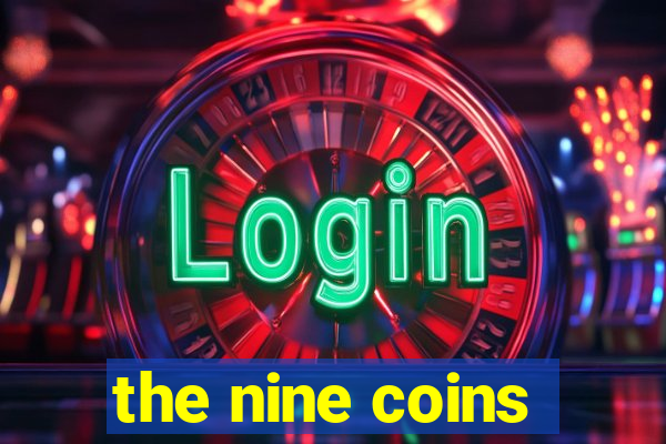 the nine coins