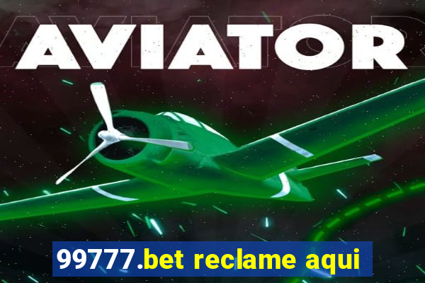 99777.bet reclame aqui