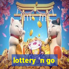 lottery 'n go