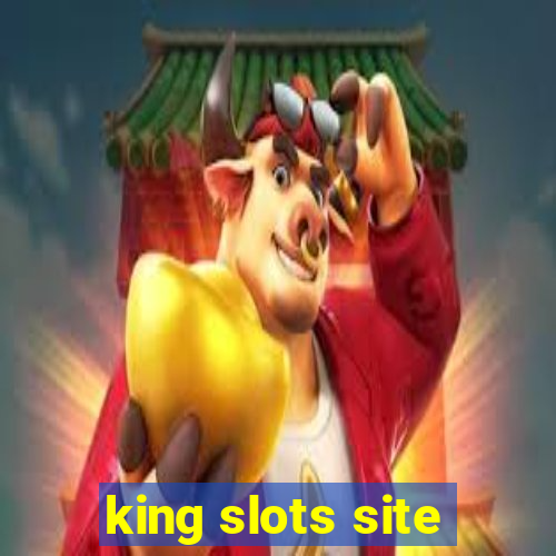 king slots site