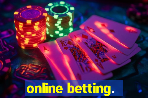 online betting.