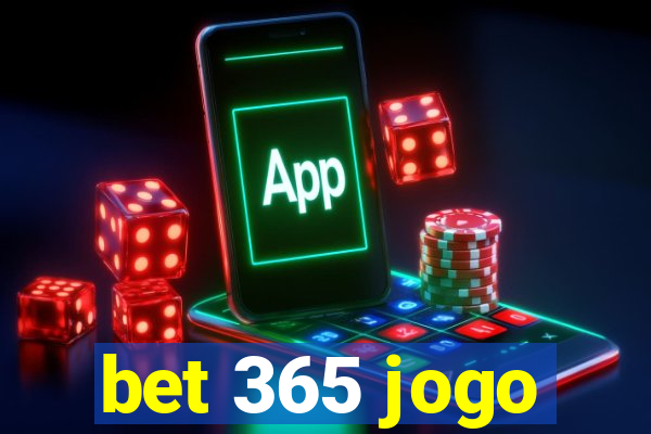 bet 365 jogo