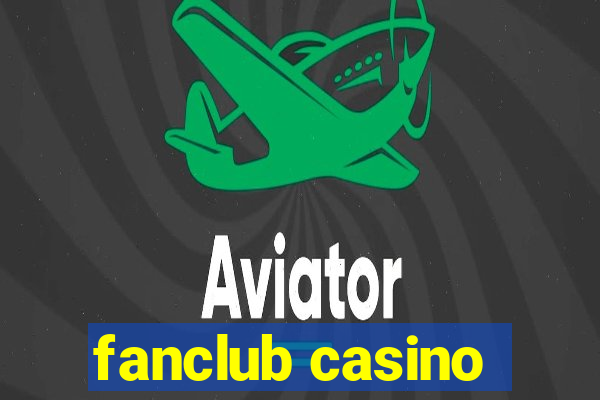 fanclub casino