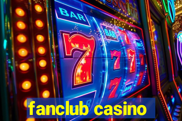 fanclub casino