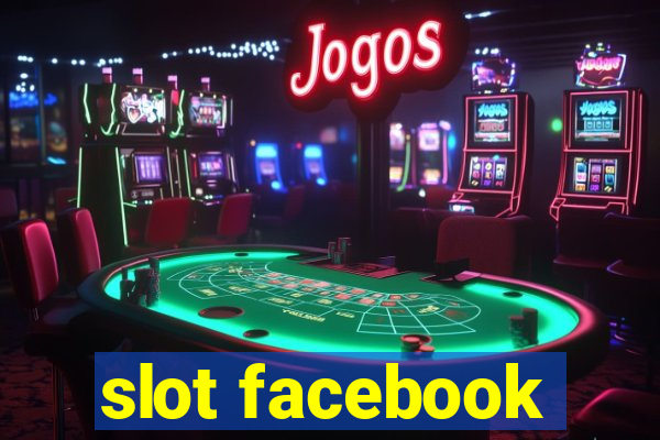 slot facebook