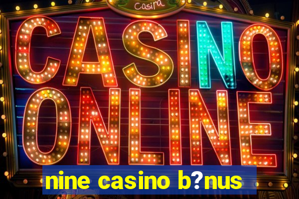 nine casino b?nus