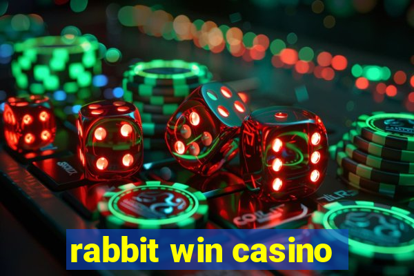 rabbit win casino