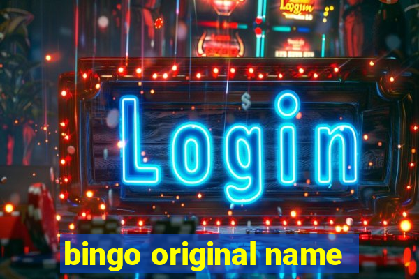 bingo original name