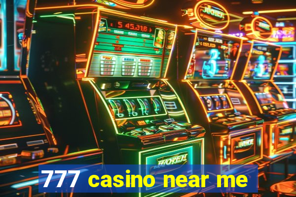 777 casino near me