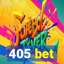 405 bet