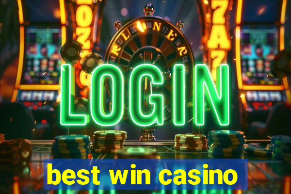 best win casino