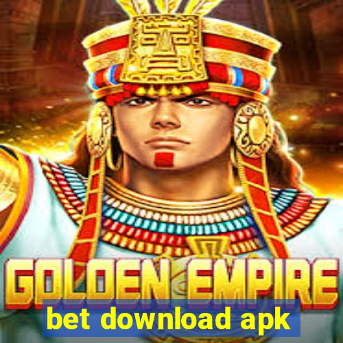 bet download apk