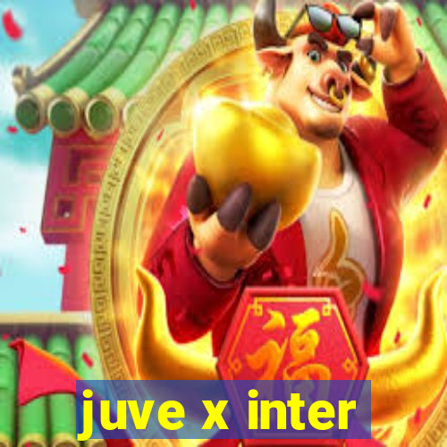 juve x inter