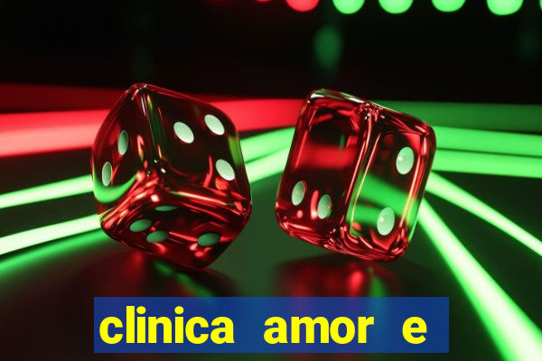 clinica amor e saude cruzeiro