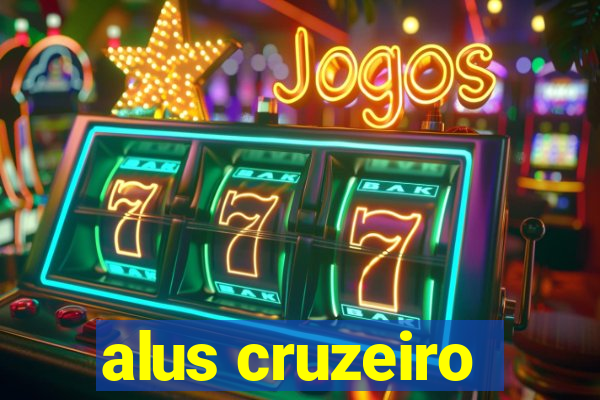 alus cruzeiro