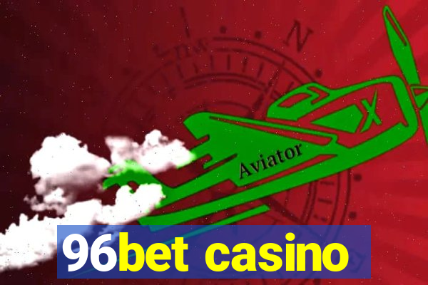 96bet casino