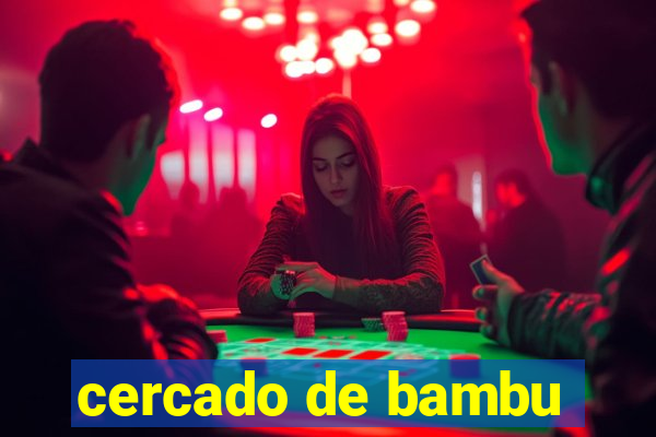 cercado de bambu