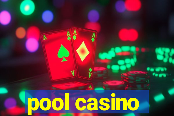 pool casino