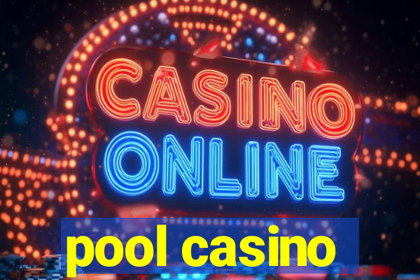 pool casino