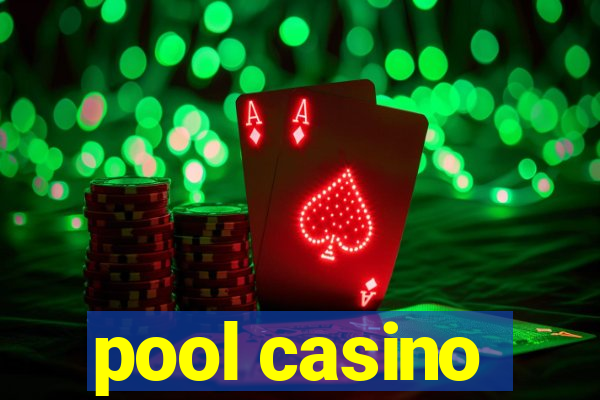 pool casino