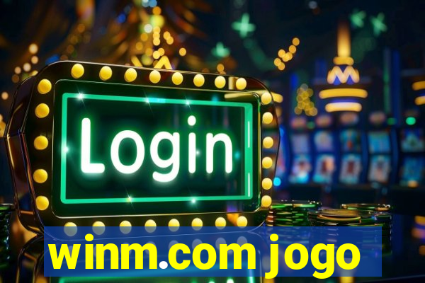 winm.com jogo