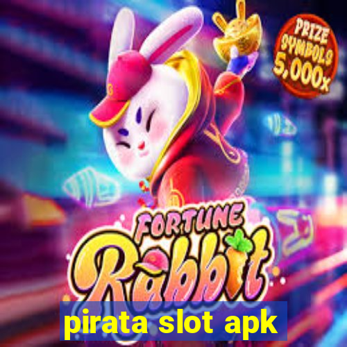 pirata slot apk