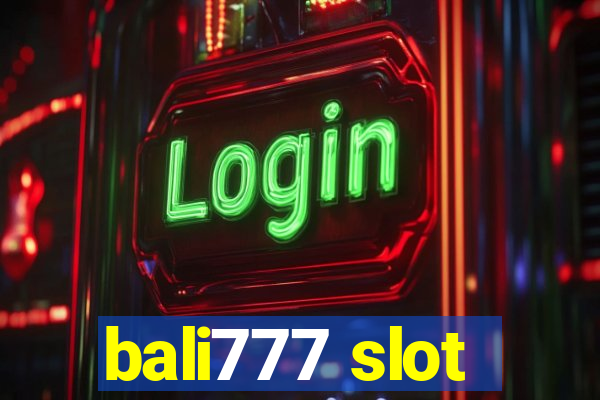 bali777 slot