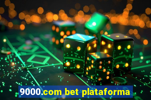 9000.com bet plataforma